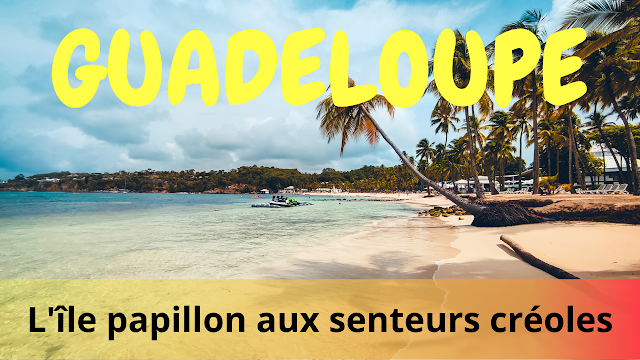 Voyage en Guadeloupe