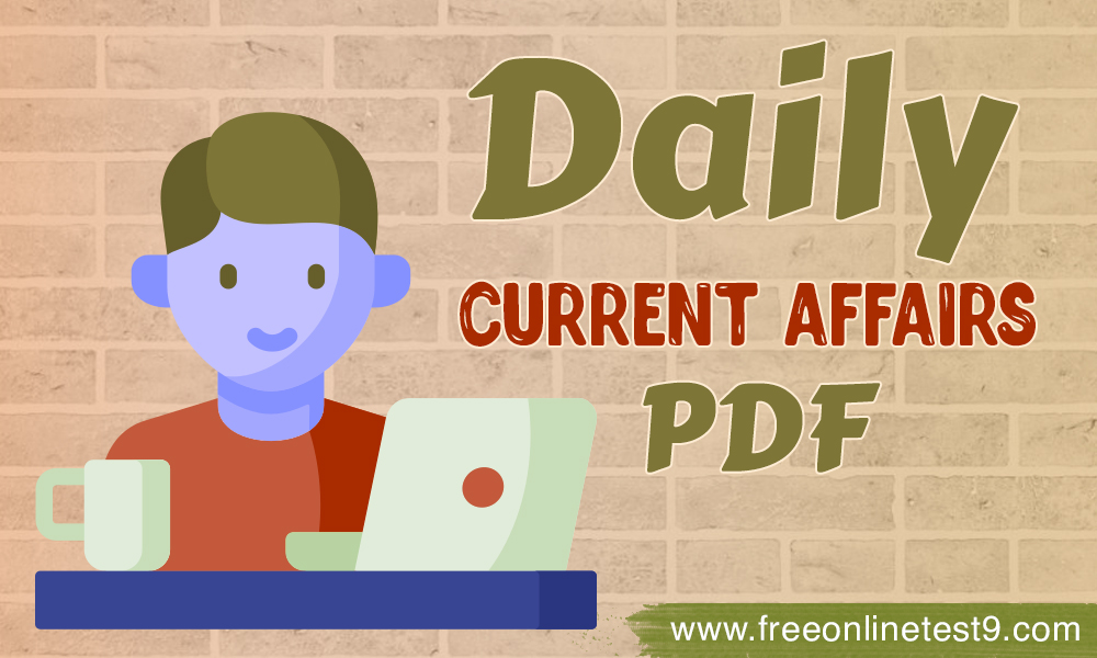 Daily Current Affairs PDF Download