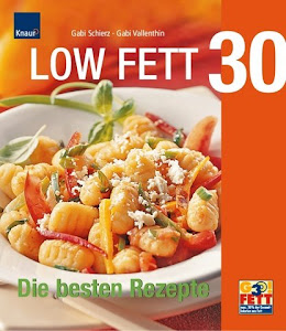 Low Fett 30. Die besten Rezepte