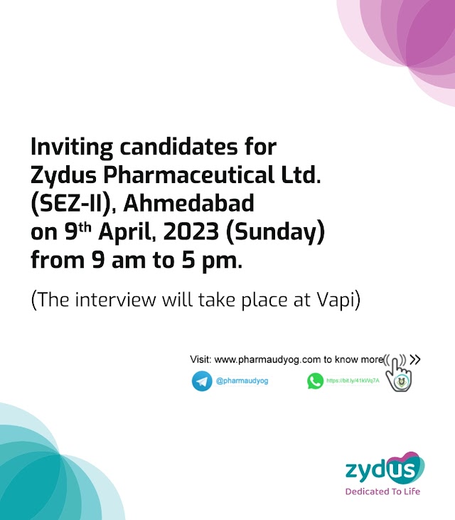 Zydus Pharmaceuticals Limited | Walk-in Interview for Prod, QC, QA & Warehouse on 9th April 2023