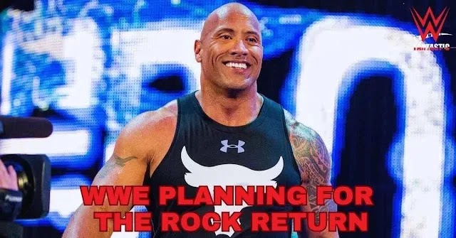 IS WWE PLANNING FOR THE ROCK’S RETURN?