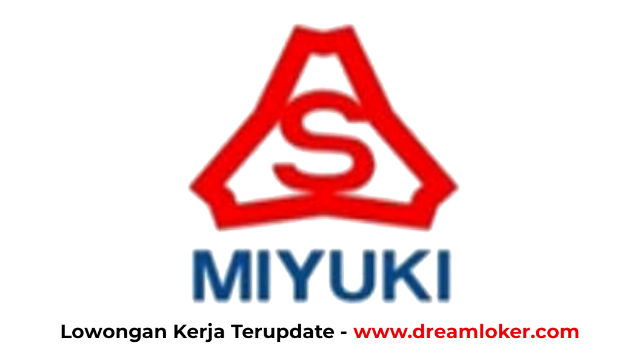Lowongan Kerja PT Miyuki Indonesia