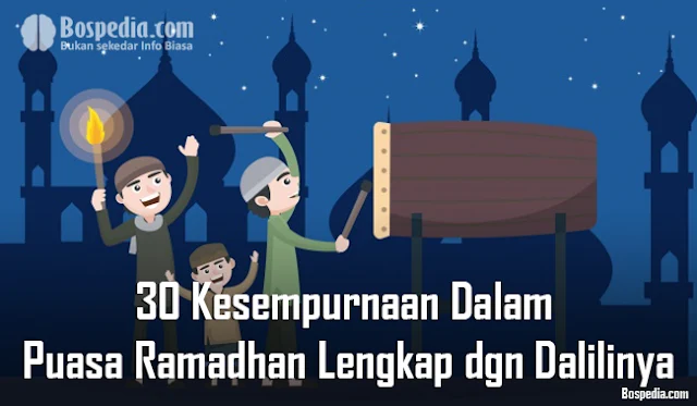  Kesempurnaan Dalam Puasa Ramadhan Lengkap dengan Dalilinya 30 Kesempurnaan Dalam Puasa Ramadhan Lengkap dengan Dalilnya