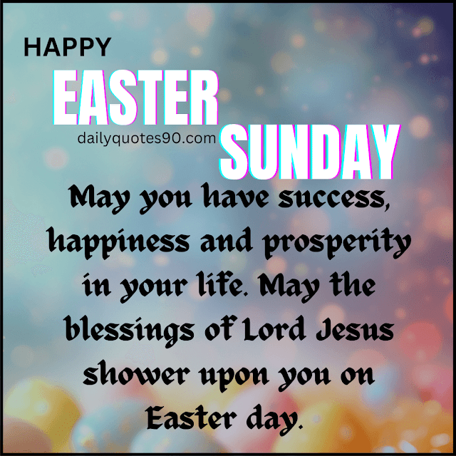 easter day, Best Easter Sunday Quotes| Easter Sunday| Easter Sunday Celebration.