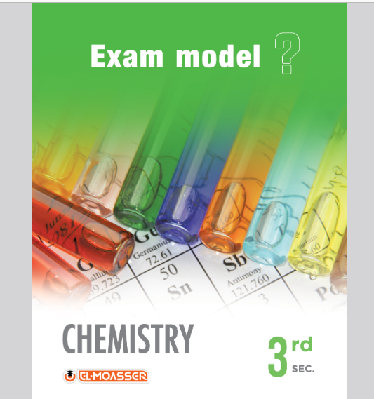 3 نماذج امنحانات المعاصر Chemistry كيمياء لغات بالاجابات للصف الثالث الثانوى 2025 pdf