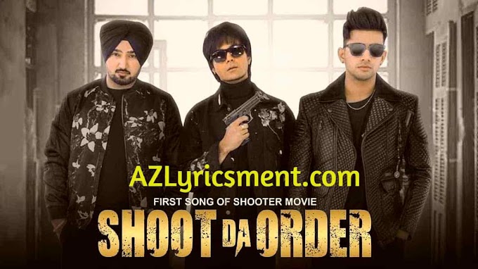 Shoot Da Order Lyrics Jass Manak, Jagpal Sandhu, Roshan