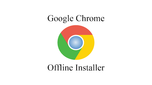 google-chrome-offline-installer-32bit-64bit