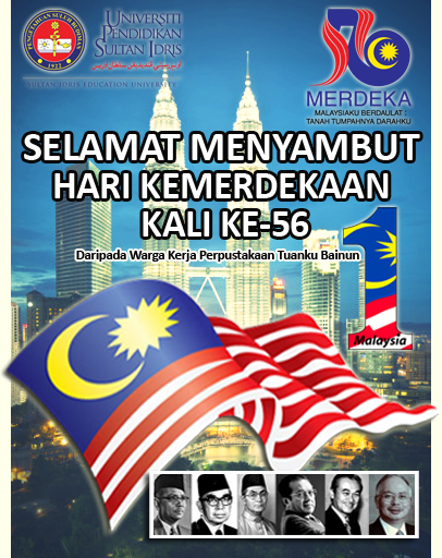 SELAMAT MENYAMBUT HARI KEMERDEKAAN KE-56 MALAYSIA