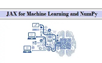 Introduction to،JAX for Machine Learning and NumPy،Introduction to JAX for Machine Learning and NumPy،Intro to JAX for Machine Learning،مقدمة عن JAX للتعلم الآلي،مقدمة عن JAX،التعلم الآلي،NumPy،مقدمة عن JAX لـ التعلم الآلي،NumPy،مقدمة عن JAX لـ التعلم الآلي و NumPy،