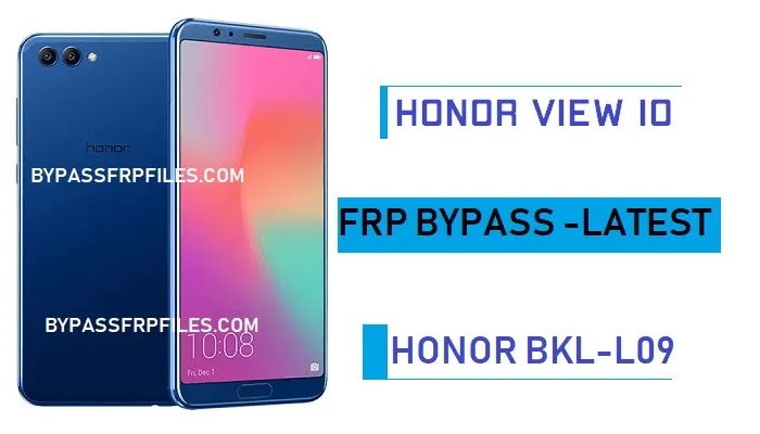 Bypass Google FRP Huawei Honor View 10 | BKL-L09 FRP 2022