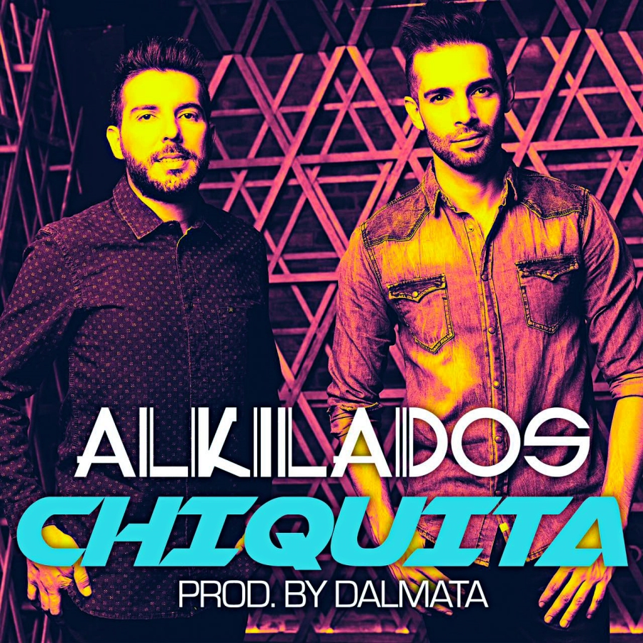 .: DESCARGAR - Alkilados - Chiquita (Prod. Dalmata