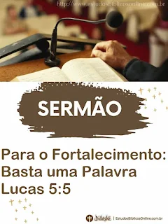 Fortalecimento: Basta uma Palavra Lucas 5:5