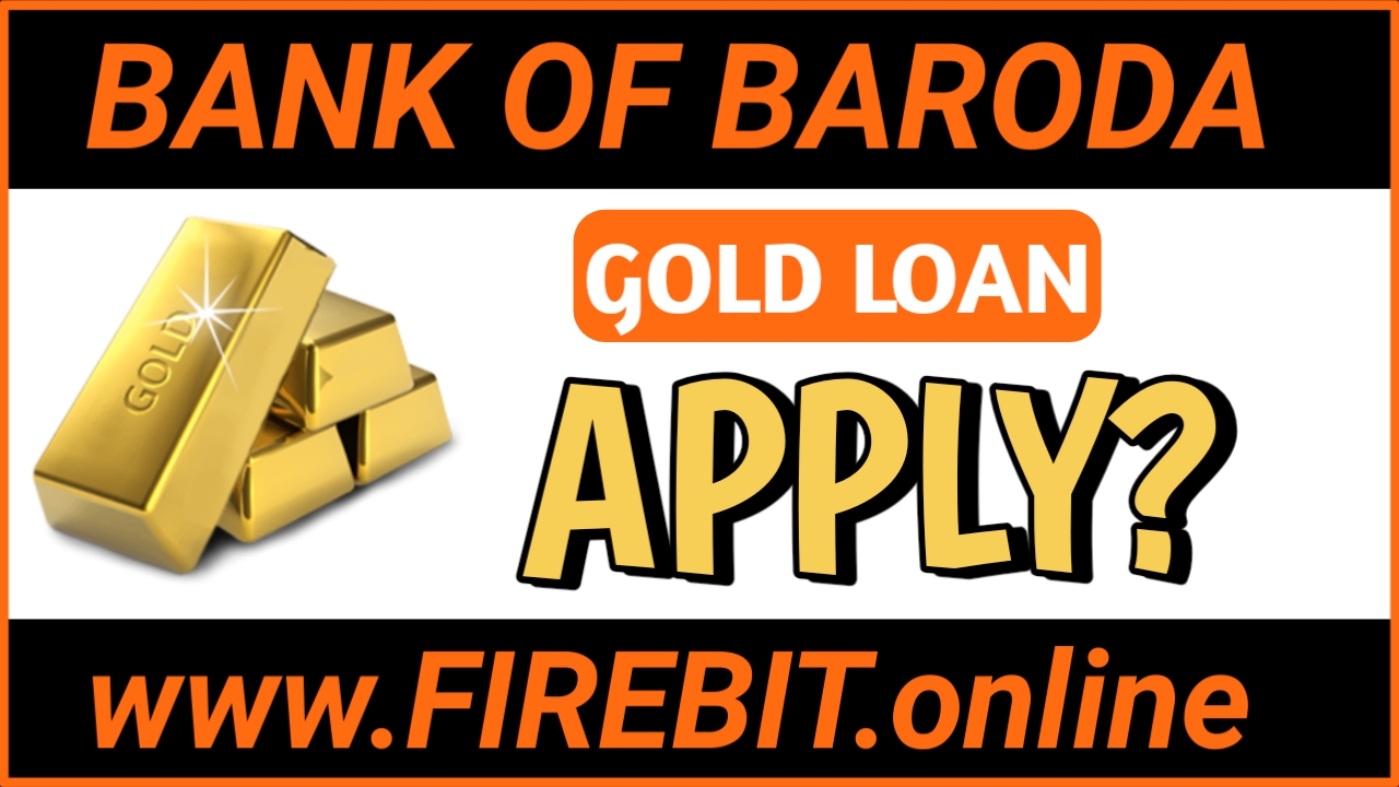 How To Apply For Bank Of Baroda Gold Loan