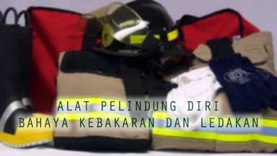 APD Kebakaran dan Ledakan