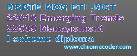MSBTE MCQ ETI ,MGT [22618 Emerging Trends , 22509 Management ] i scheme diploma