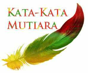 Kata-kata Mutiara Part 2 [ www.BlogApaAja.com ]