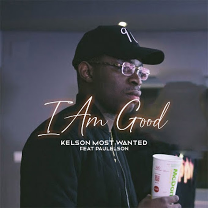 Kelson Most Wanted - I'm Good (feat. Paulelson) [Exclusivo 2021] (Download Mp3)