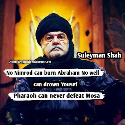 Suleyman Shah Quotes, Suleyman Shah History,