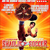 فيلم الاكشن والكوميديا الرهيب Shaolin Soccer .2001 مترجم للمشاهده والتحميل ~ ماى اون ثرى