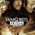 The Warlords 投名狀