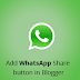 how to add WhatsApp Share button in Blogger Blog