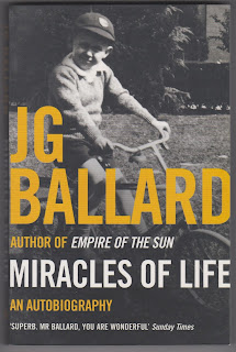 Miracles of Life An Autobiography by J.G. Ballard