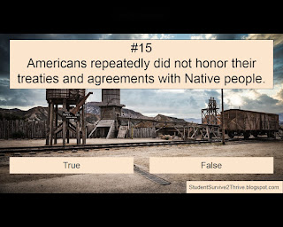 Americans repeatedly did not honor their treaties and agreements with Native people. Answer choices include: true, false