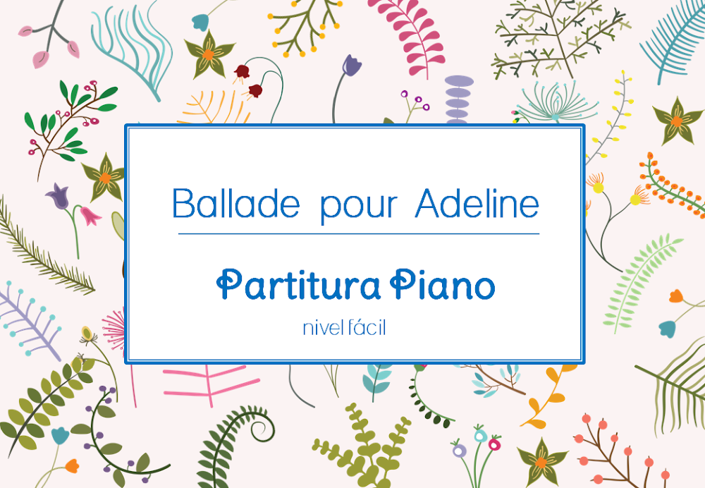PARTITURA PIANO "Balada para Adeline" 