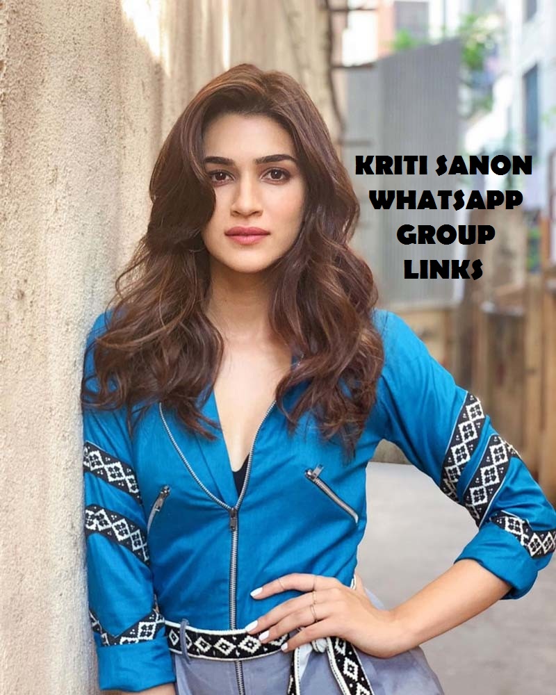 ACTRESS KRITI SANON WHATSAPP GROUP LINKS