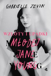 http://lubimyczytac.pl/ksiazka/4852715/wzloty-i-upadki-mlodej-jane-young