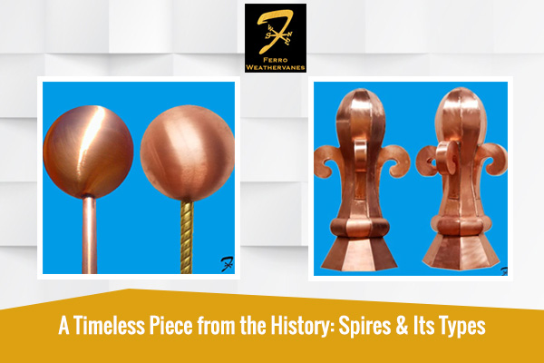 A Timeless Piece from the History: Spires & Its Types