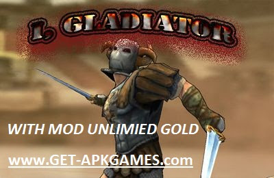 I, Gladiator  Apk+Datafiles [Mod Unlimited Gold] Android