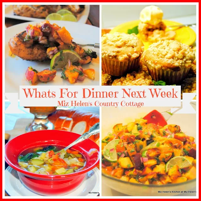 Whats For Dinner Next Week at Miz Helen's Country Cottage