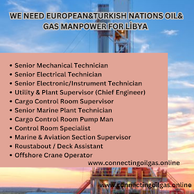  WE NEED EUROPEAN&TURKISH NATIONS OIL& GAS MANPOWER FOR LİBYA
