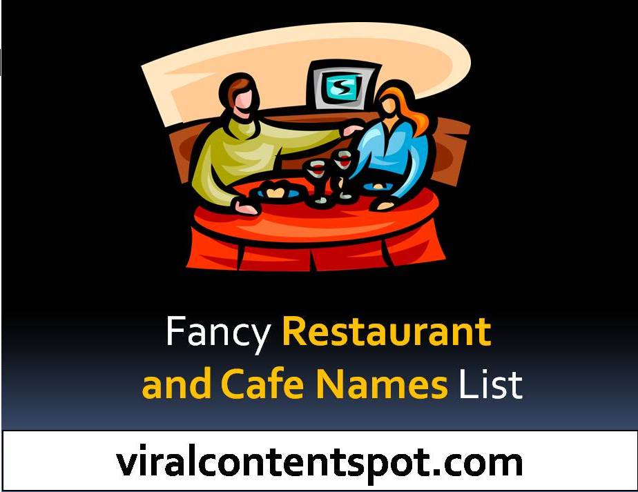 Fancy Restaurant and Cafe Names List