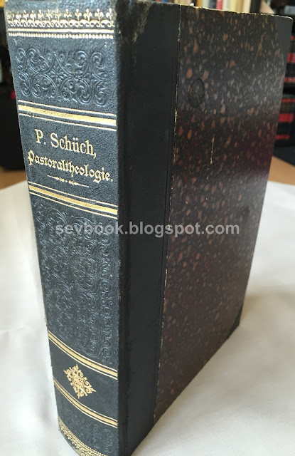 Handbuch der Pastoral Theologie, P. Ignaz Schüch, Innsbruck 1905