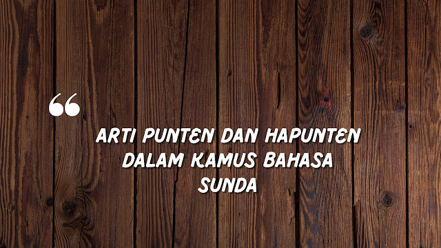 Arti Punten dan Hapunten dalam Kamus Bahasa Sunda