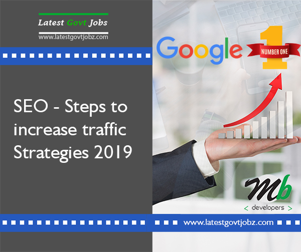 SEO - Steps To Increase Traffic Strategies 2019