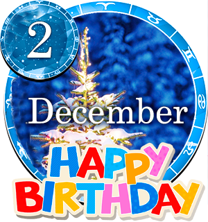 December 2 Birthday Horoscope