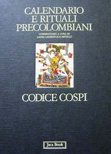 Codice Cospi. Calendario e rituali precolombiani