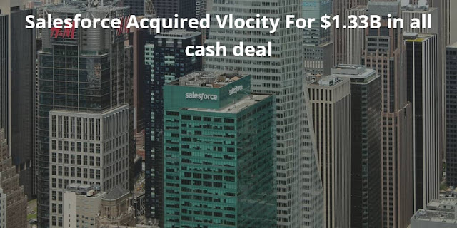 Salesforce Acquired Vlocity For $1.33B in all cash deal