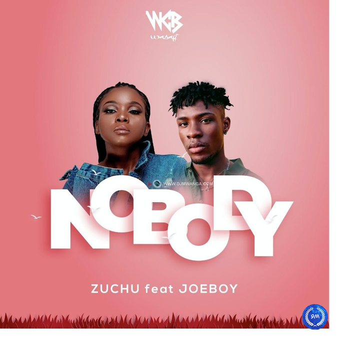 [Music] Zuchu - Nobody ft. Joeboy