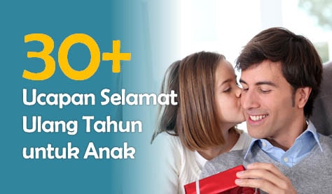 30+ Ucapan Selamat Ulang Tahun untuk Anak Terlengkap 