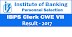 IBPS CWE Clerks VII Preliminary Exam Result 2017