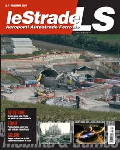 leStrade LS. Aeroporti Autostrade Ferrovie 1502 - Novembre 2014 | ISSN 0373-2916 | CBR 96 dpi | Mensile | Professionisti | Infrastrutture | Trasporti
La rivista leStrade LS è il più autorevole magazine italiano di informazione tecnica dedicata alle infrastrutture di trasporto. Pubblicazione dalla storia ultracentenaria (è stata fondata nel 1898), leStrade si è consolidata nel tempo come strumento di divulgazione delle principali realtà istituzionali e associative del settore, a partire dal Ministero delle Infrastrutture e dei Trasporti, attraverso per esempio la Direzione Generale per la Vigilanza e la Sicurezza delle Infrastrutture, dall’ANAS. Senza dimenticare il focus costante sugli ITS applicati alle infrastrutture e sul programma europeo EasyWay, realizzato in collaborazione con il Gruppo Sina.