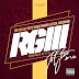 The Valley Boyz (Gucci Mane & Oj Da Juiceman) - RGIII