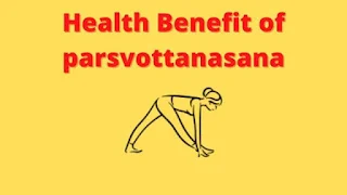 Parsvottanasana's steps, benefits, and precautions.