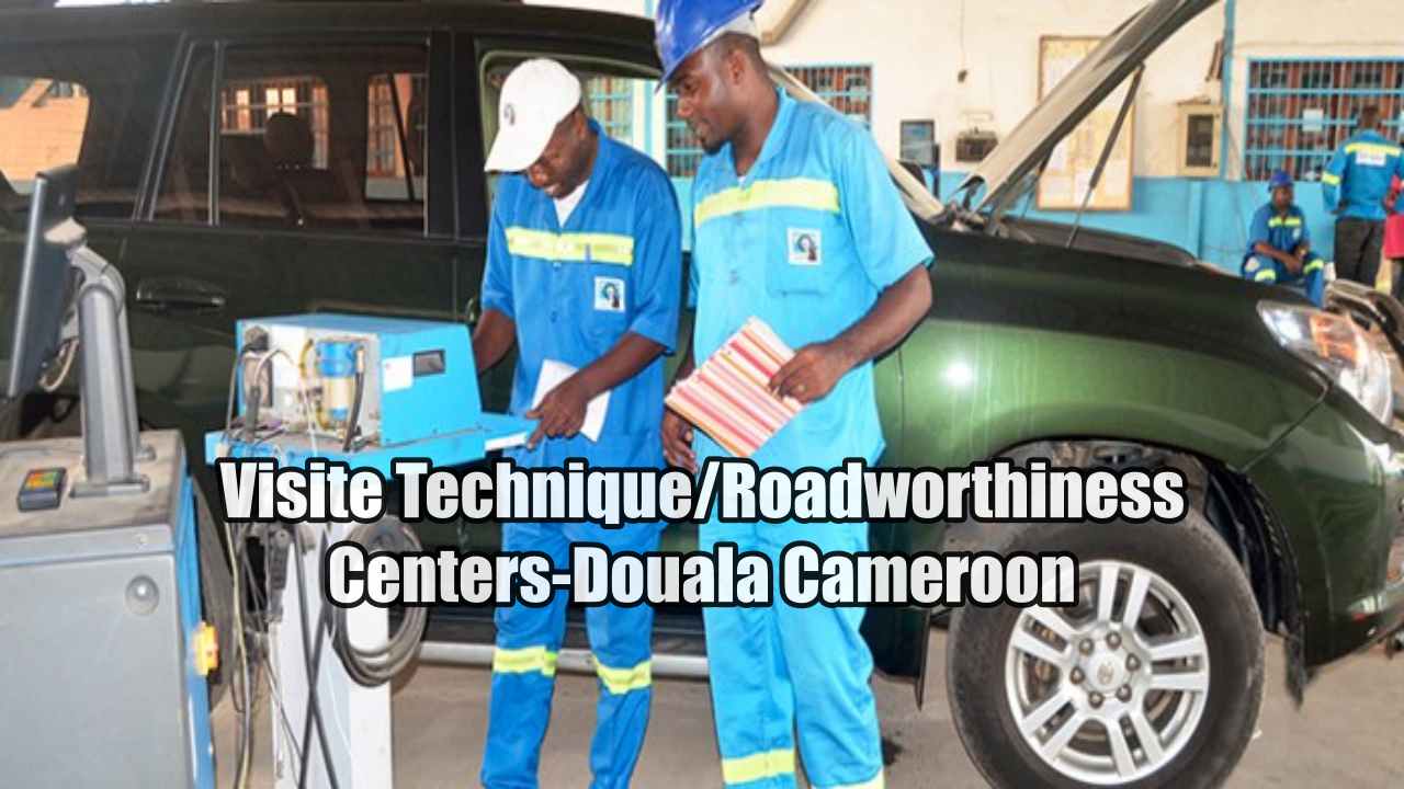 Visite Technique/Roadworthiness Centers in Douala-Cameroon