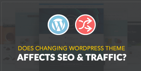 Does Changing WordPress Theme Affect Blog Traffic? Find out the AnswerAnswer here.