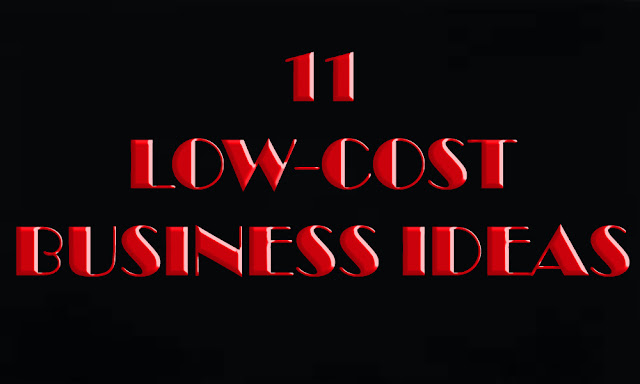 11 Low Cost Small Scale Business Ideas with Low Investment High Profit